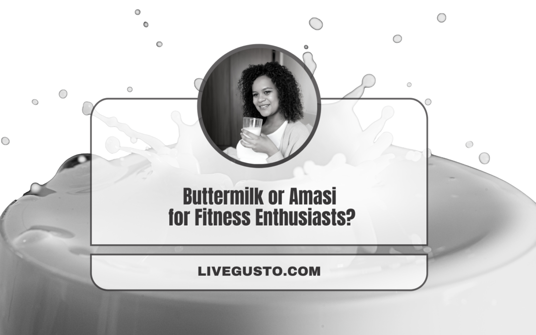 Are Buttermilk & Amasi Really Different from One Another?