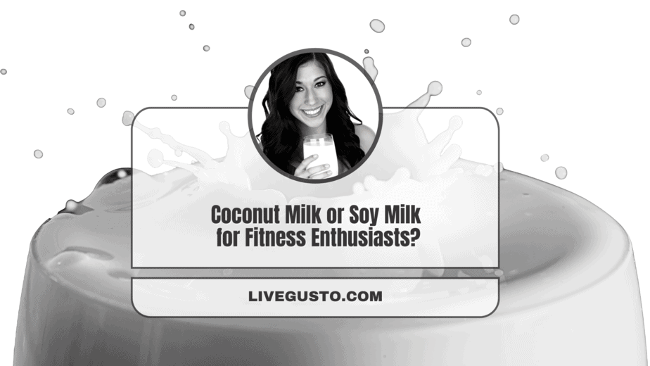 Coconut Milk Versus Soy Milk The Better Alternative?