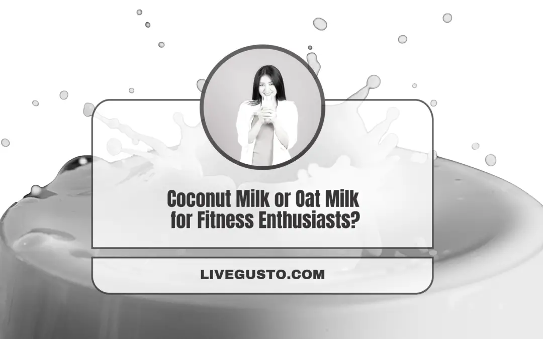 What’s the Better Choice – Coconut Milk Or Oat Milk?