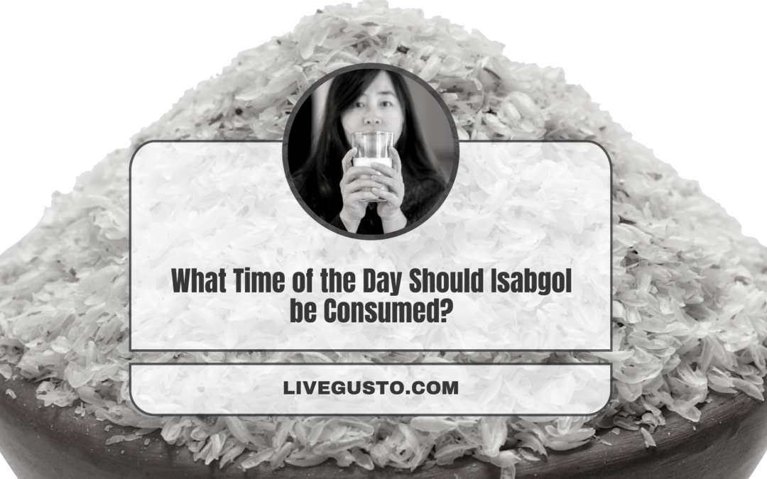Deciding Between Isabgol After Waking Up & Bedtime?