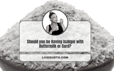 A Quick Guide to Choose Isabgol in Curd or Buttermilk!