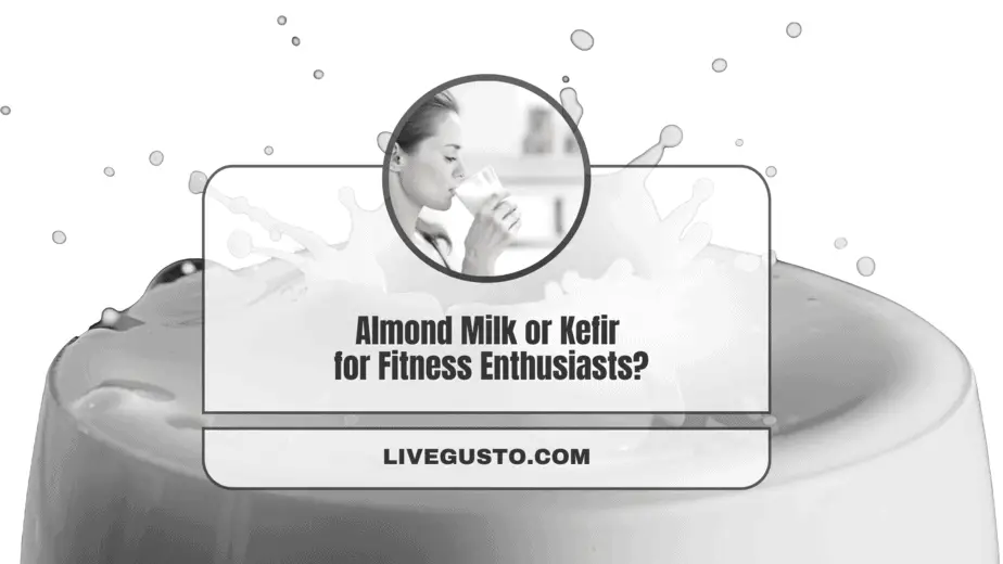 Almond milk Versus Kefir The Better Drink?