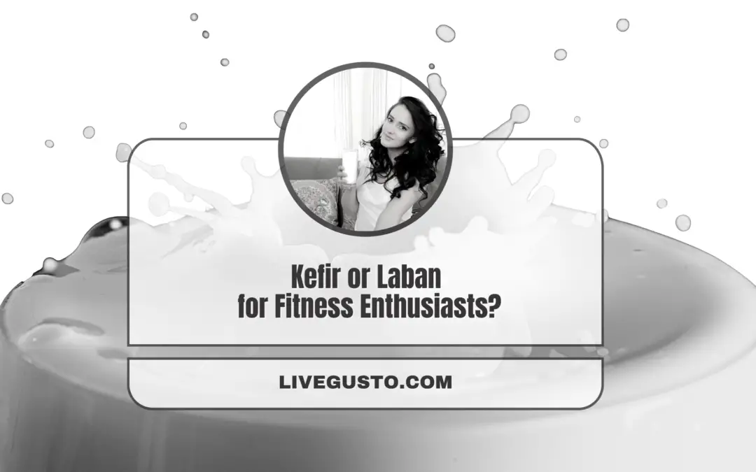 Which is A Better  Drink, Kefir or Laban – Let’s Find Out!