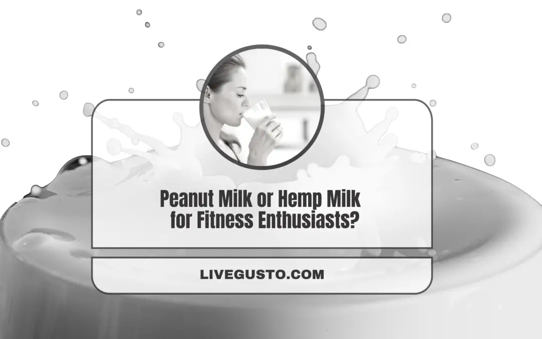 Peanut Milk Versus Hemp milk: Which One Is a Better Alt Milk?