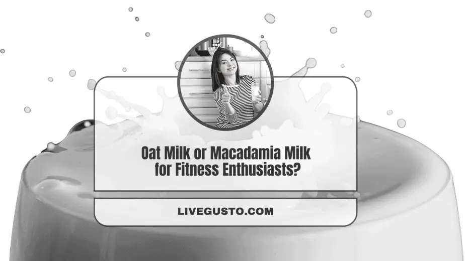 Oat Milk Versus Macadamia Milk The Better Choice
