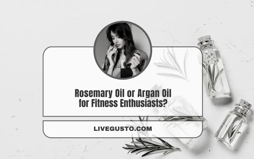 The Better Choice Between Rosemary Oil & Argan Oil?
