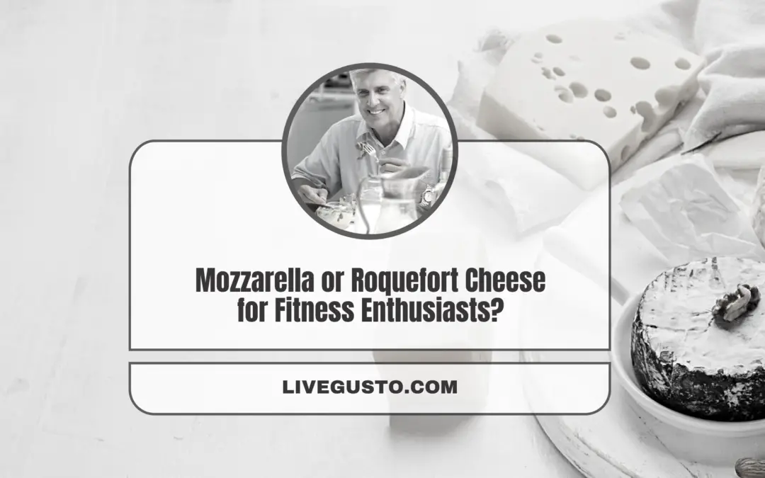 Mozzarella or Roquefort: For Your Lifestyle? 