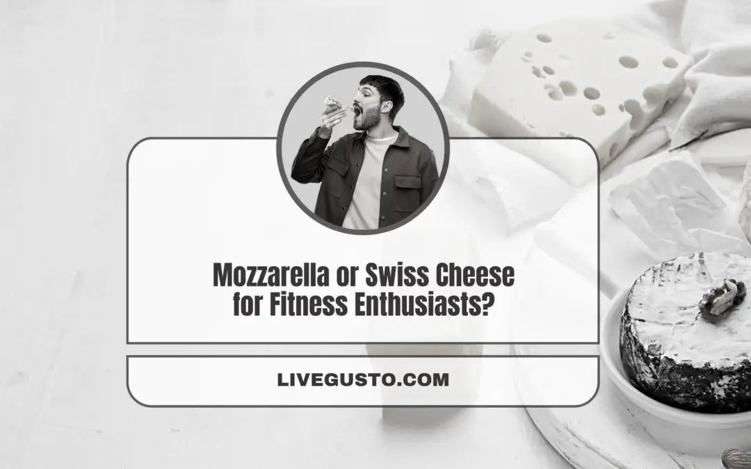 Is Swiss Cheese Healthier than Mozzarella?