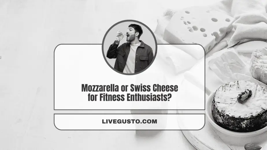 Mozzarella vs Swiss Cheese The Better Option
