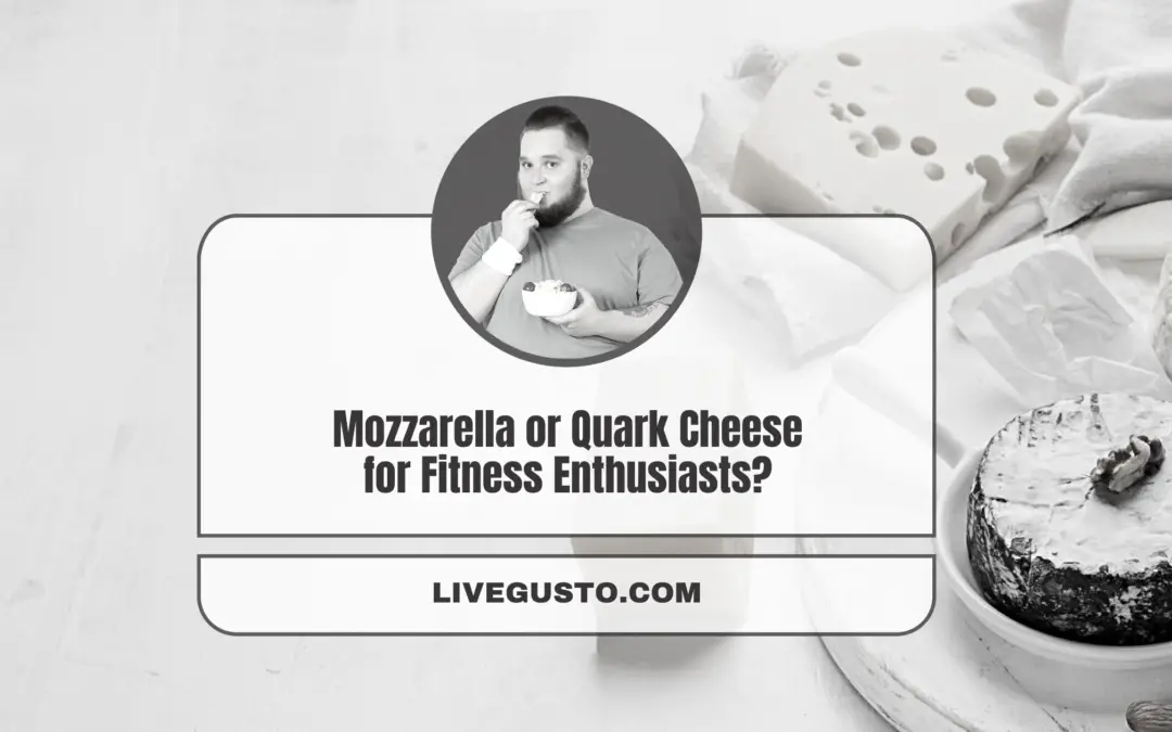Mozzarella or Quark Cheese: Better Fit For Your Diet Plan?