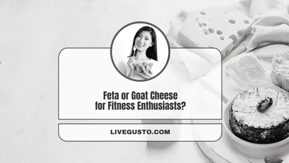 Feta Cheese vs Goat Cheese Are They Really Different?