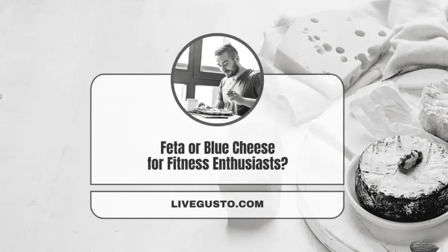 Feta Vs Blue Cheese The Nutritionally Superior?