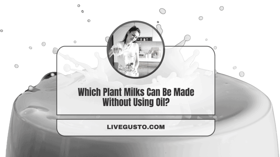Vegan Milk That Can Be Made Without Oil 12 Best Picks vegan-milk-that-can-be-made-without-oil-12-best-picks