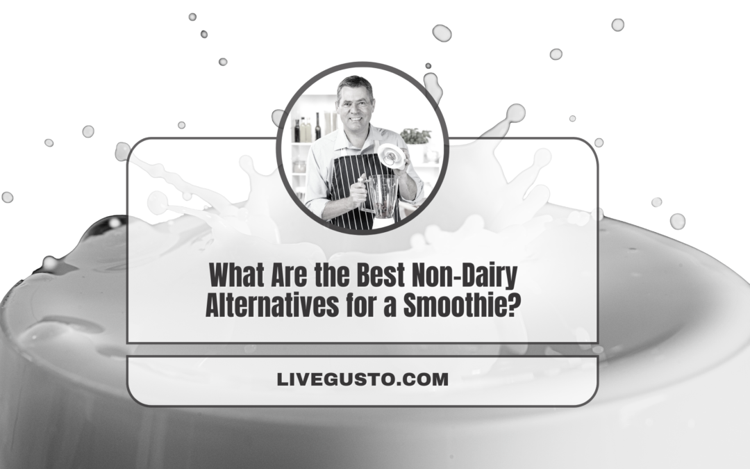 What Are the Best Plant Alternatives for a Smoothie?
