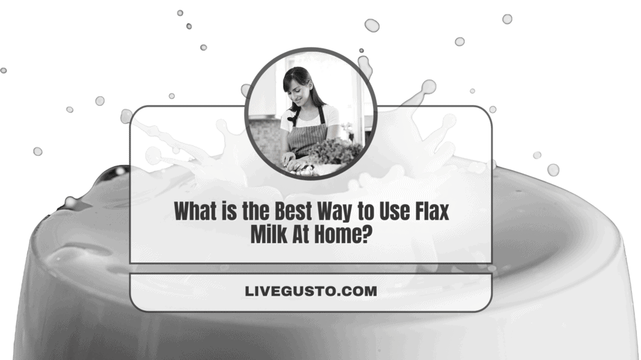 12 Refreshing & Easy Flax Milk Uses