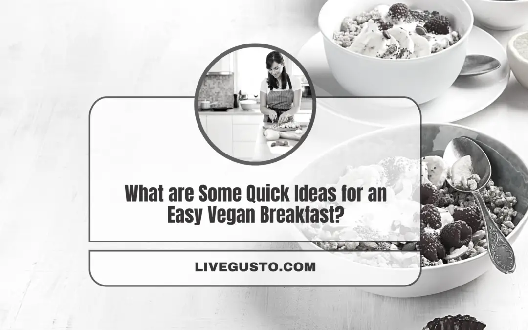 What Vegan Nutritious Breakfast Can You Put Together in Under 15 Minutes?