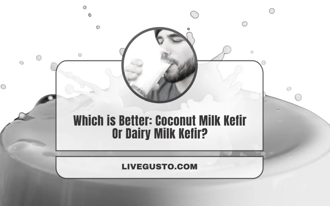 What Makes a Better Kefir: Coconut Milk or Dairy Milk?