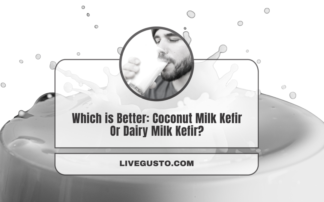 What Makes a Better Kefir: Coconut Milk or Dairy Milk?
