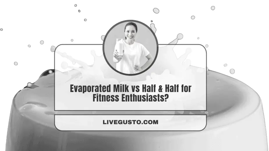 Evaporated Milk vs Half and Half The Better Alternative