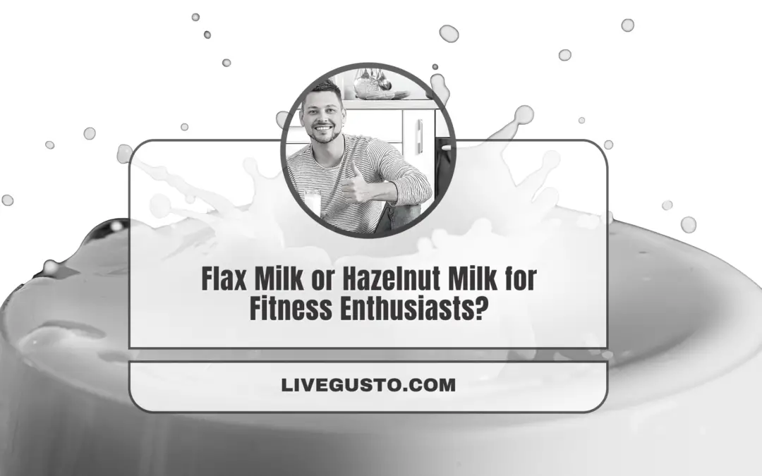 Which Fits Better to a Balanced Diet: Flax Milk or Hazelnut Milk?