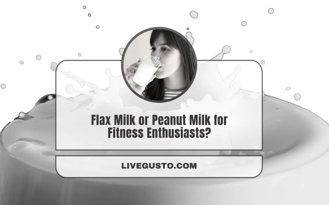 Comparing Dairy-Free Alternatives: Flax Milk & Peanut Milk
