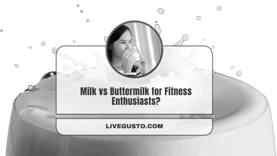 Comparing Buttermilk vs Milk Nutrition & Benefits