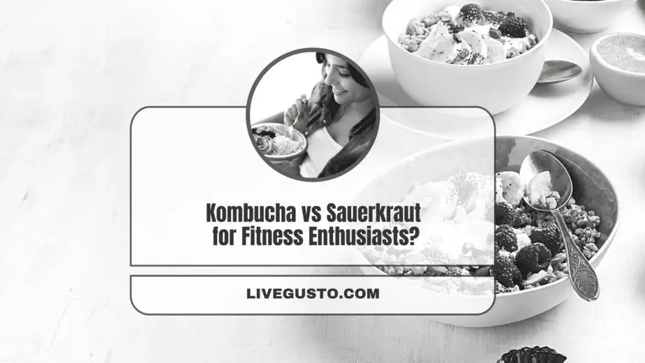 Kombucha vs Sauerkraut Choosing the Better Probiotic