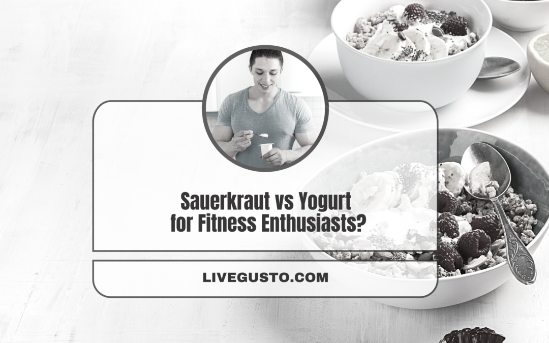 Is Sauerkraut Better Than Yogurt – A Head On Comparison To Help You Pick?