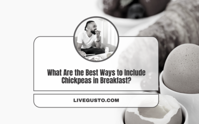 What Are the Best Ways to Include Protein Rich Chickpeas in Breakfast?