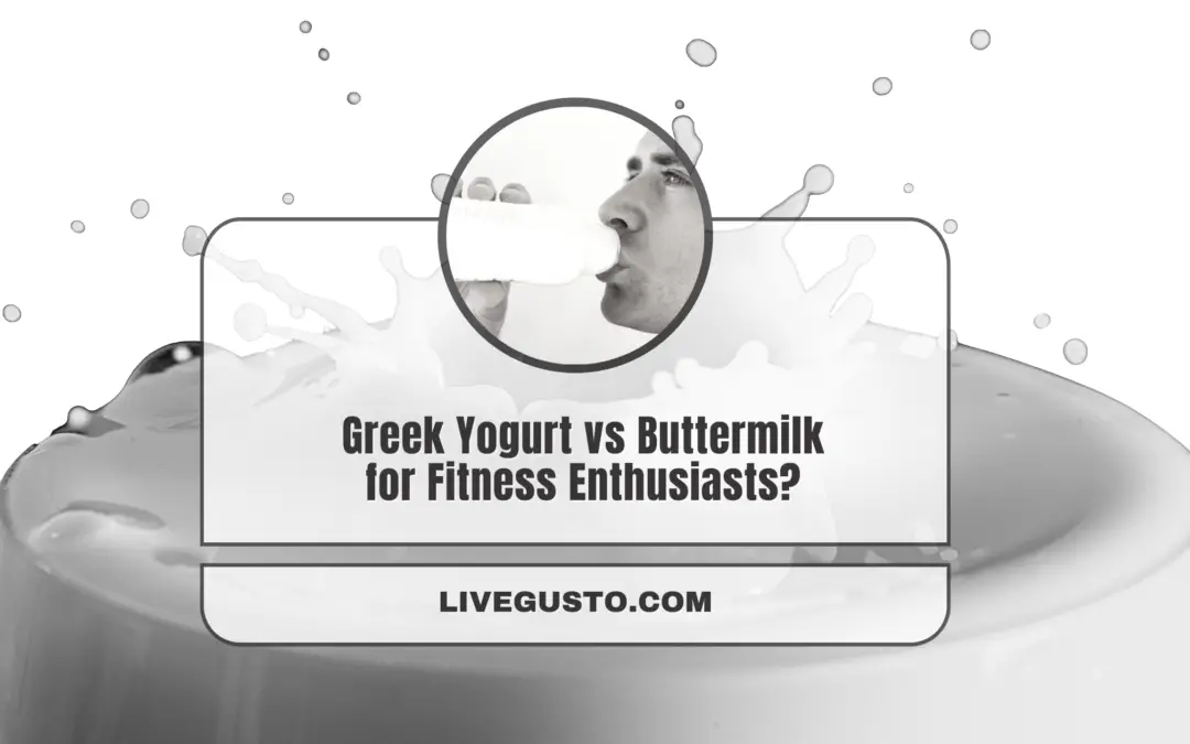 How to Pick the Best Option Between Greek Yogurt & Buttermilk?