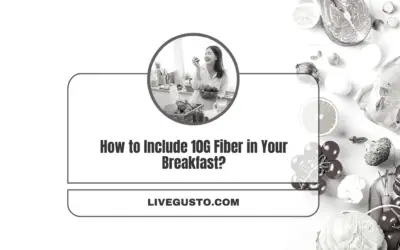 How to Include 10G Fiber in Your Morning Meals: Ideas & Quick Recipes