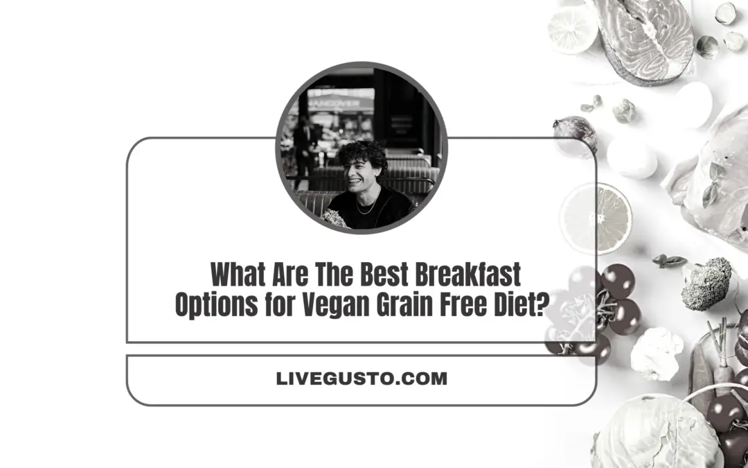 What are The Best Grain Free Plant Based Breakfast Ideas?