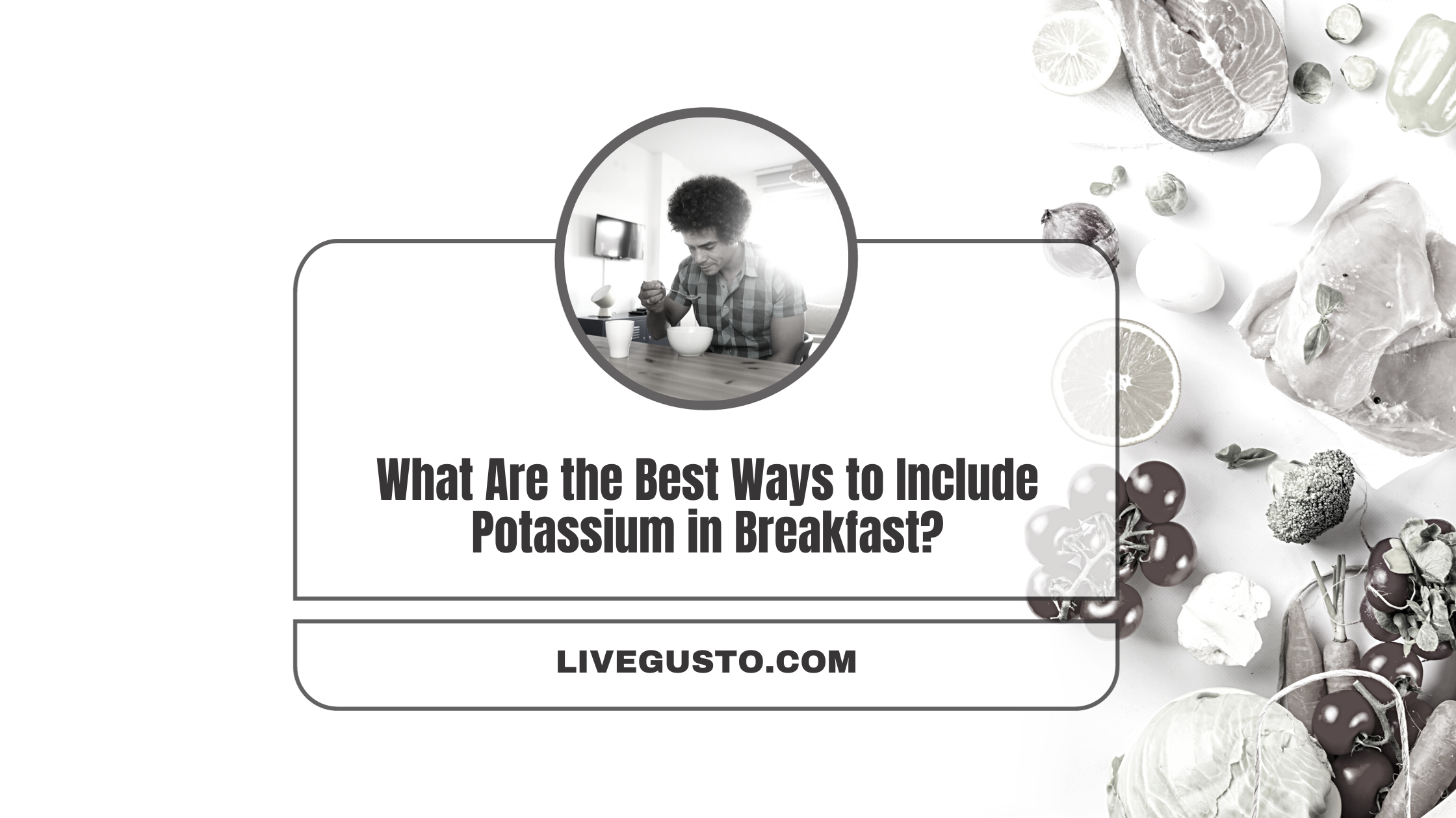 18 Easy & Quick Potassium Rich Breakfast Ideas